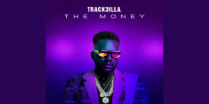 TRACKDILLA Heightens Anticipation with New Single “The Money” Ahead of Summer Album Release