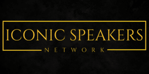 The Iconic Speakers Network Pioneering Global Change