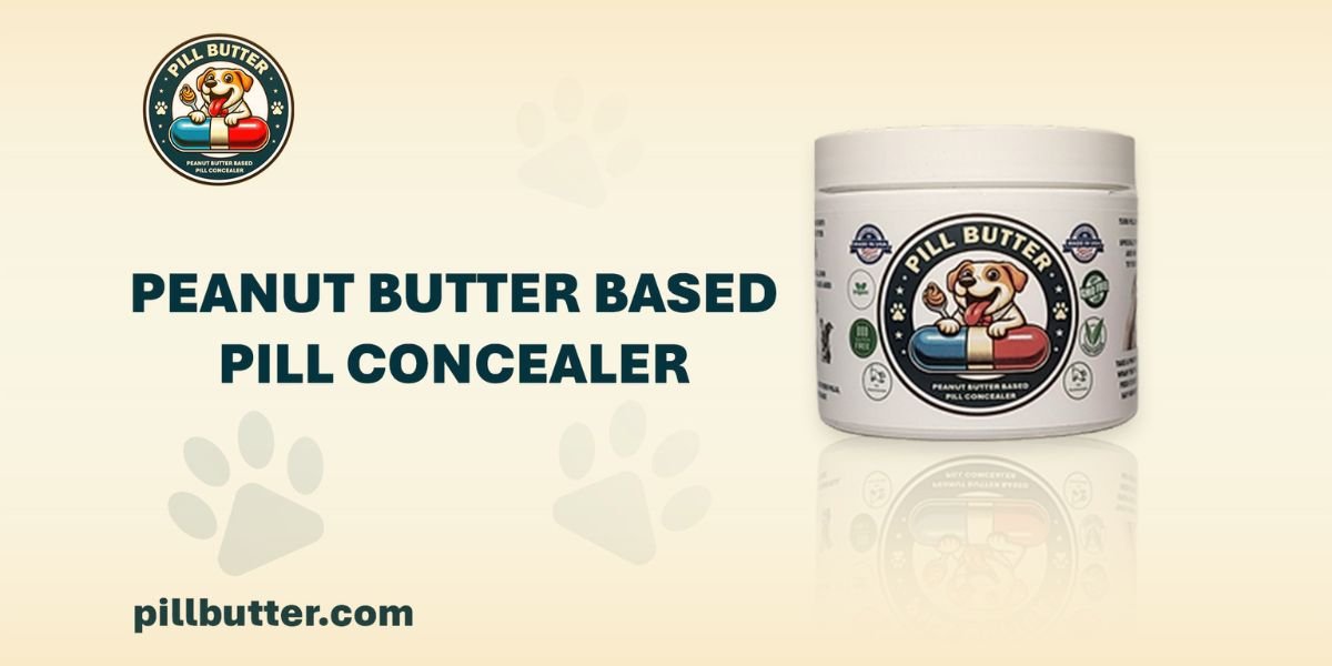Making Pill Time Easier for Dogs: The Story Behind Pill Butter™