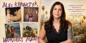 Alex Krawczyk’s Wonders Await Turns Healing, Hope and Human Connection Into a Rich Folk-Pop Journey